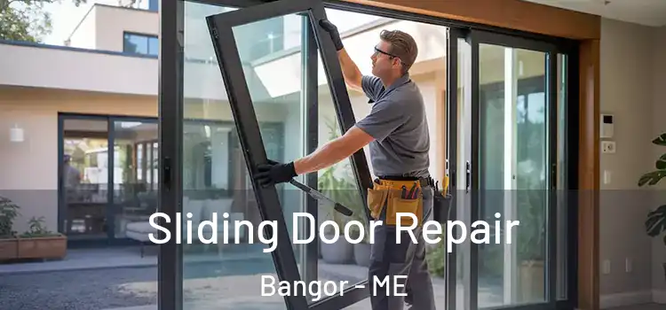 Sliding Door Repair Bangor - ME